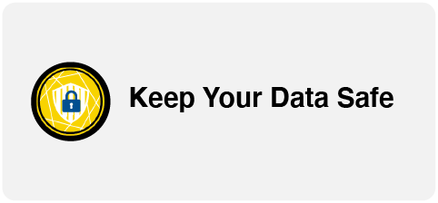 Keep Your Data Safe